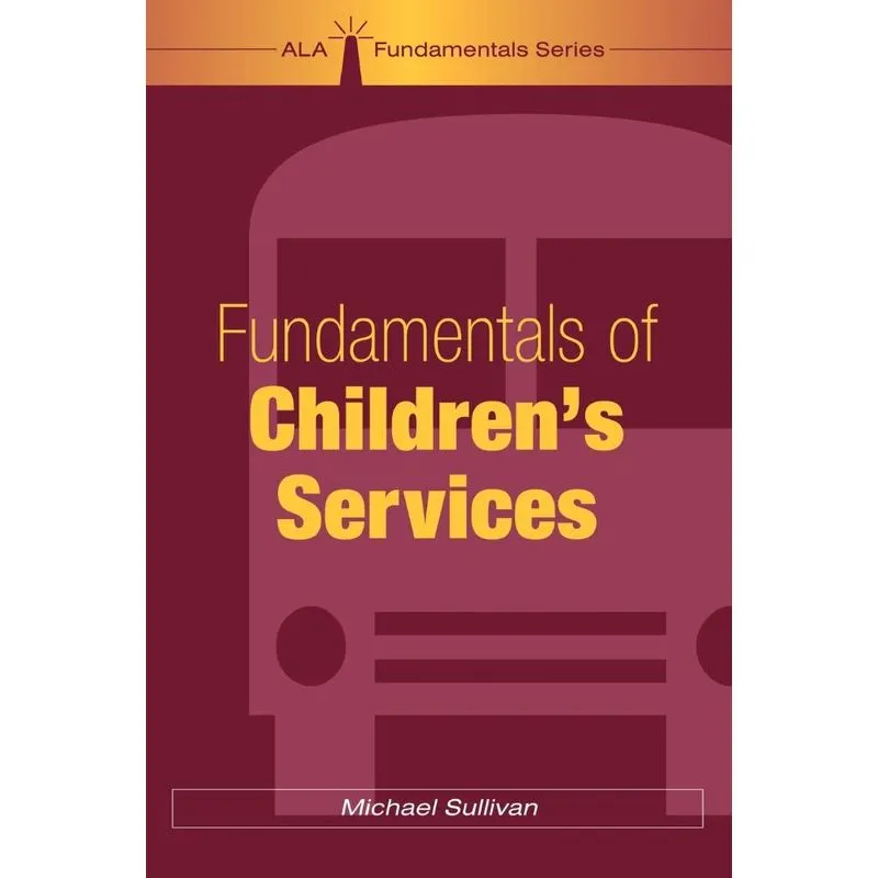 Fundamentals of Childrens Services