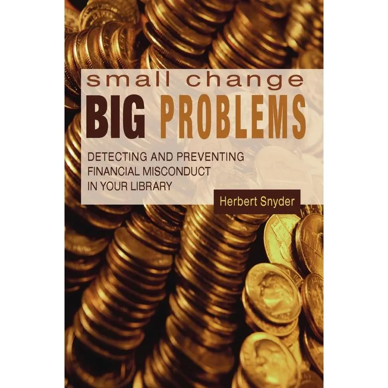 Small Change, Big Problems