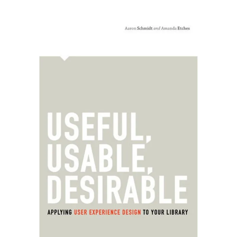 USEFUL, USABLE, DESIRABLE