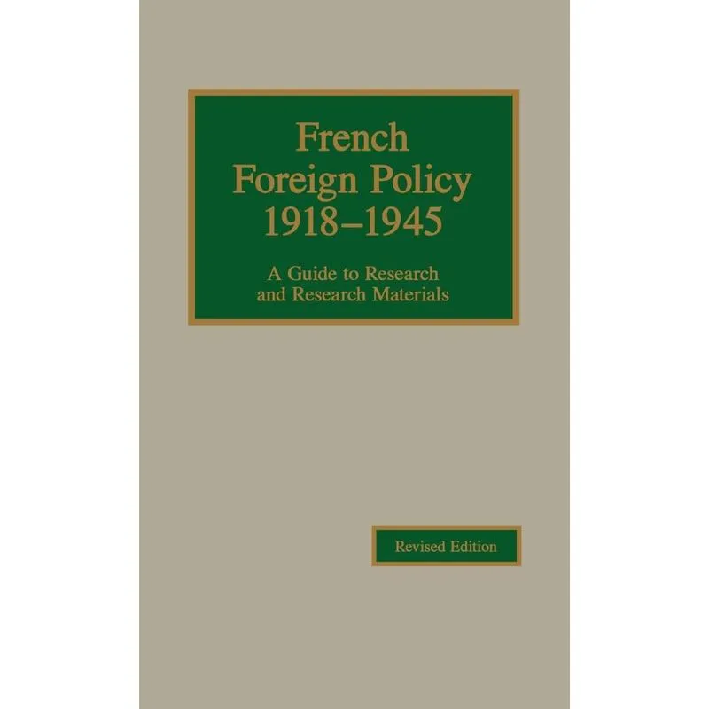 French Foreign Policy 1918-1945