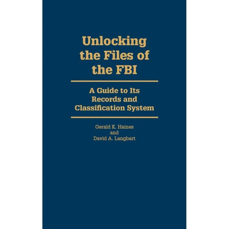 Unlocking the Files of the FBI