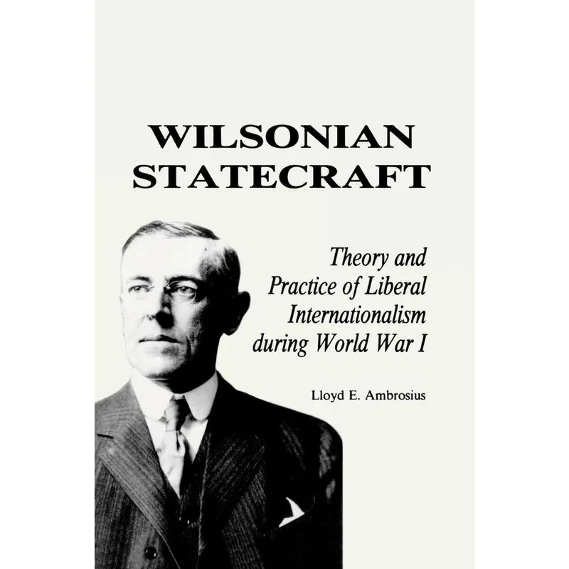 Wilsonian Statecraft
