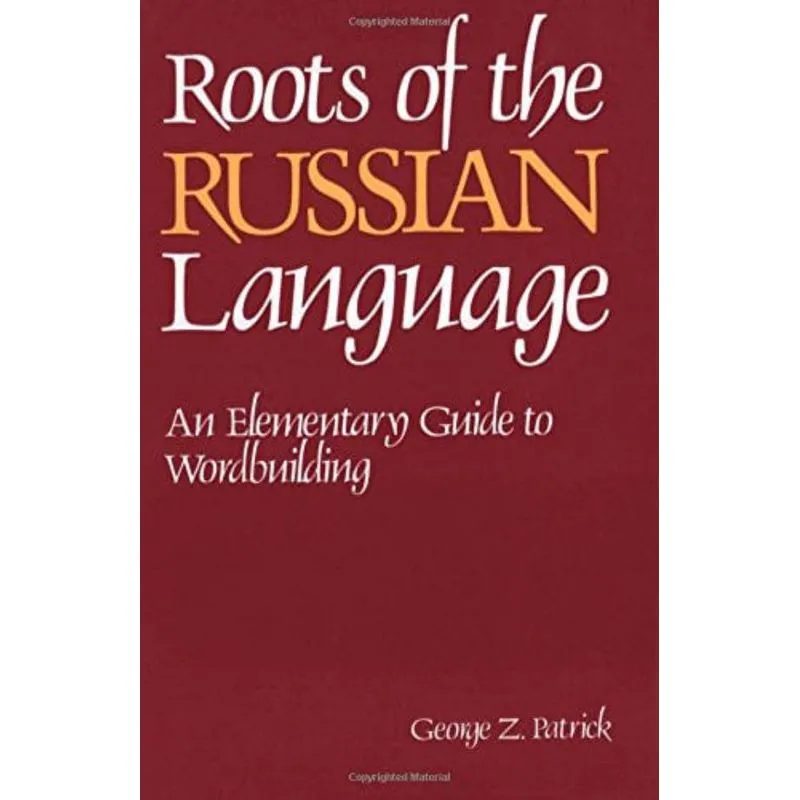 ROOTS OF THE RUSSIAN LANGUAGE
