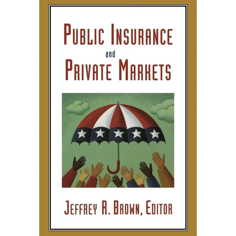 Public Insurance and Private Markets