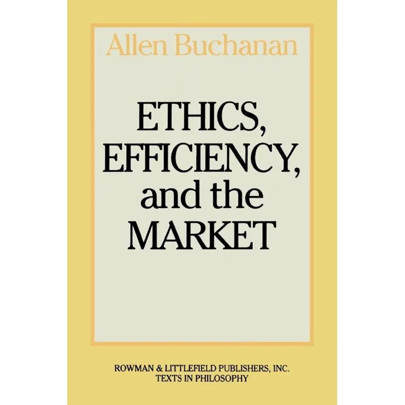 Ethics, Efficiency and the Market