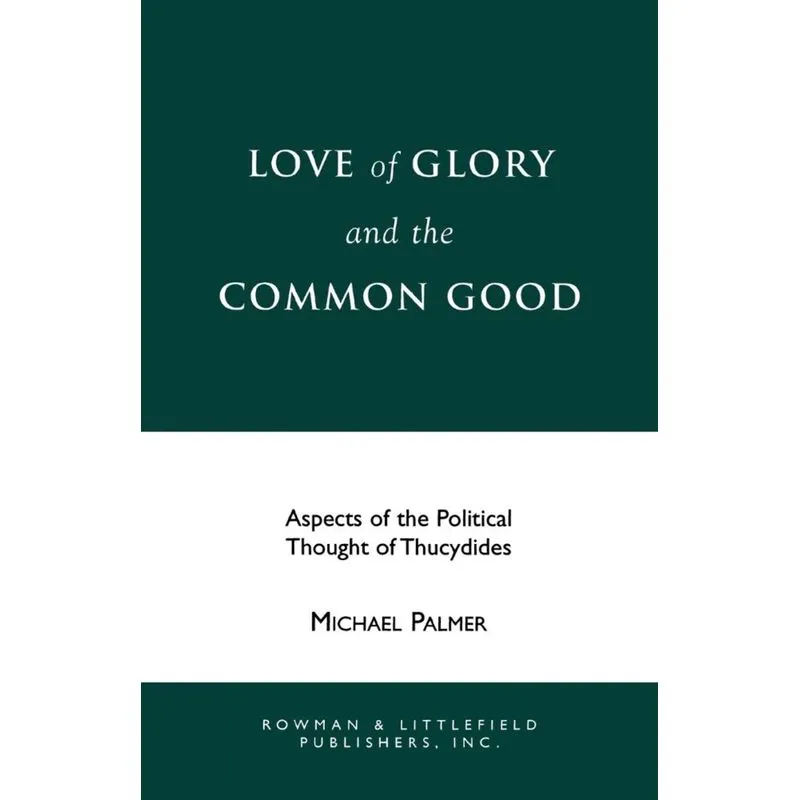 Love of Glory and the Common Good