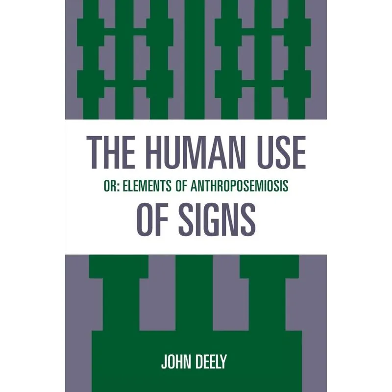The Human Use of Signs