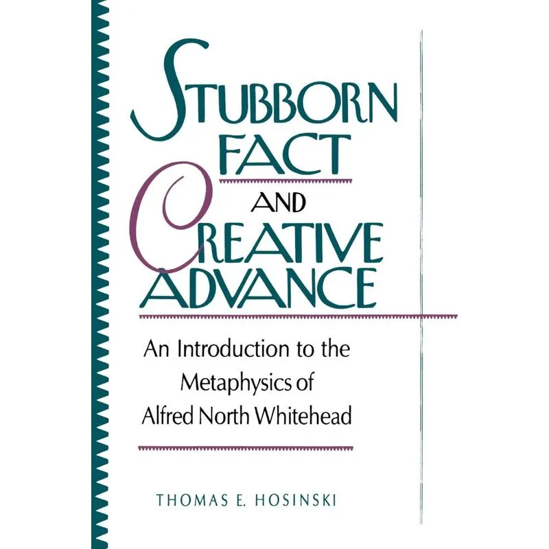 Stubborn Fact and Creative Advance