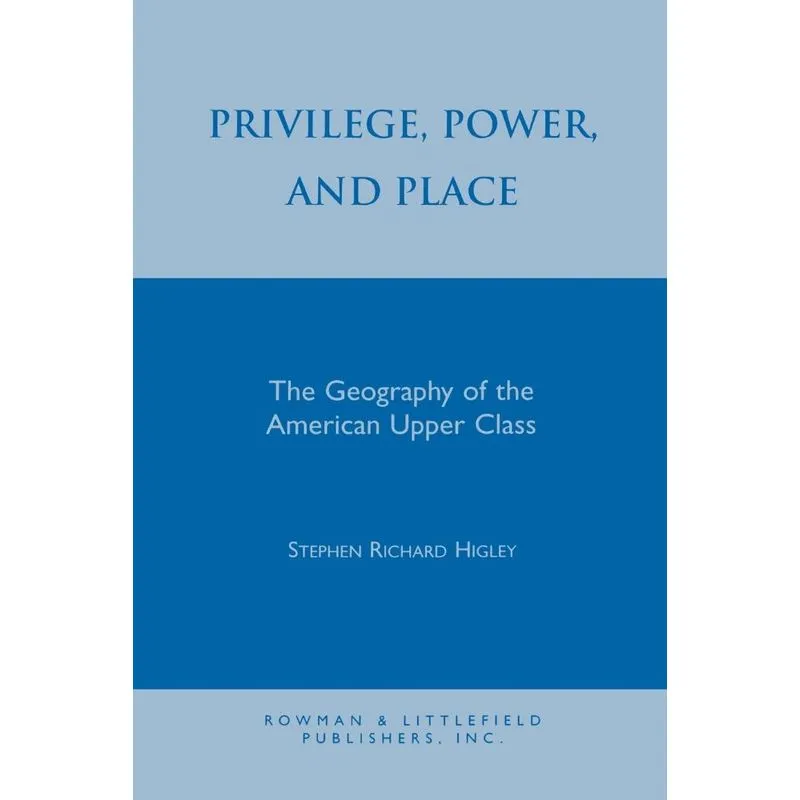Privilege, Power, and Place
