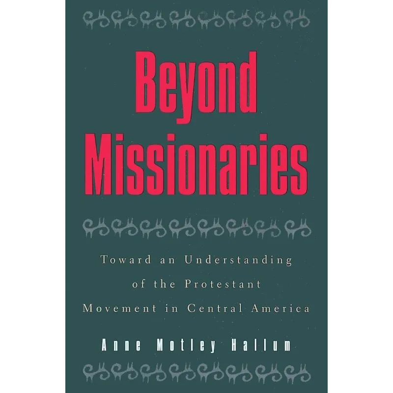 Beyond Missionaries