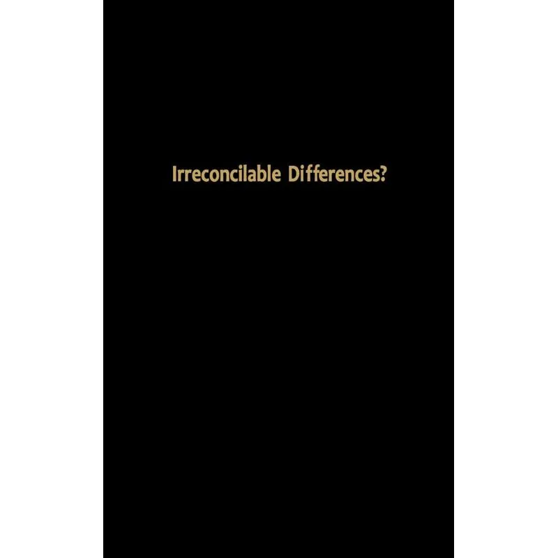 Irreconcilable Differences?
