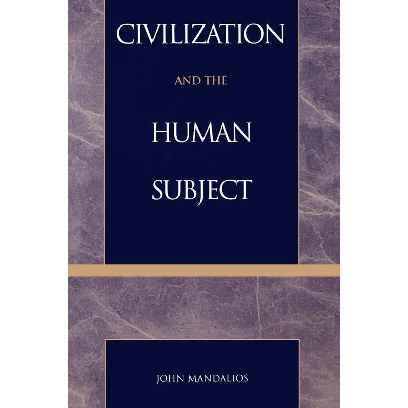Civilization and the Human Subject