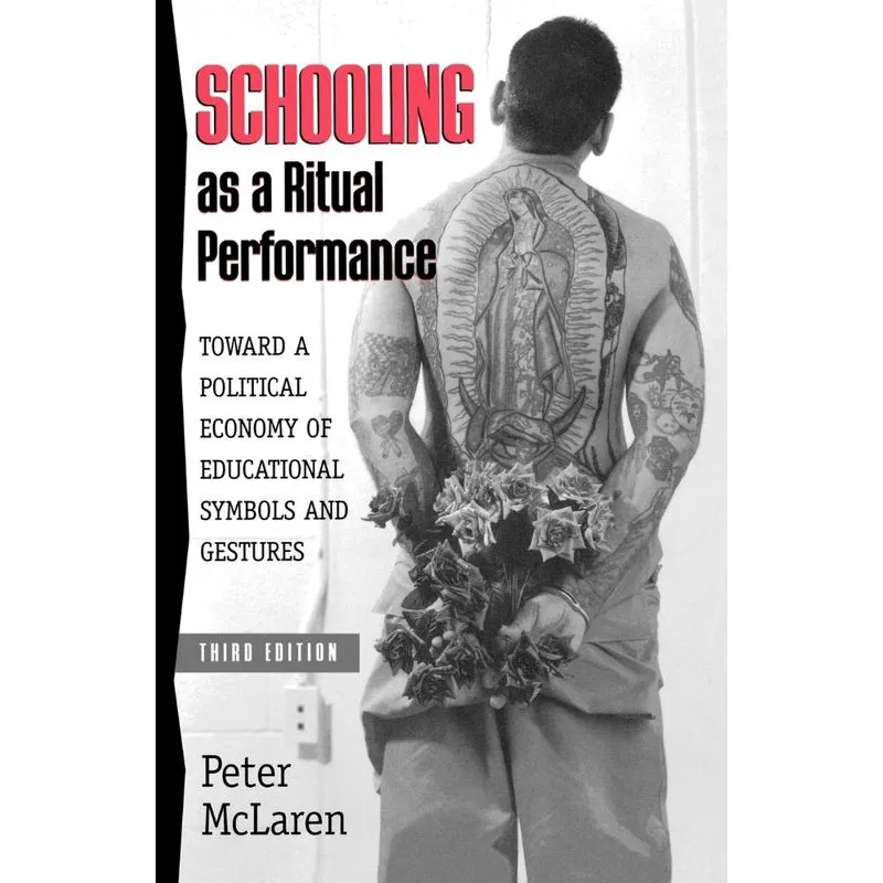 Schooling as a Ritual Performance