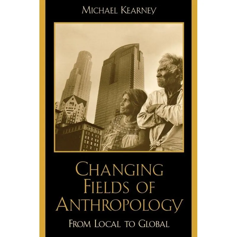 Changing Fields of Anthropology
