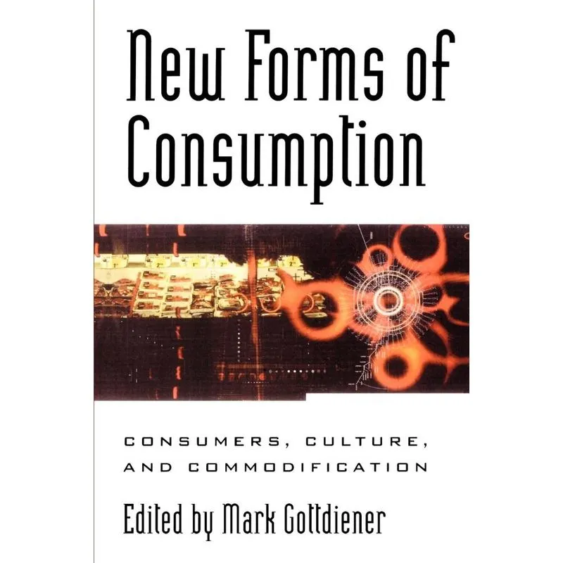 New Forms of Consumption