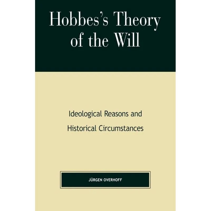 Hobbess Theory of Will