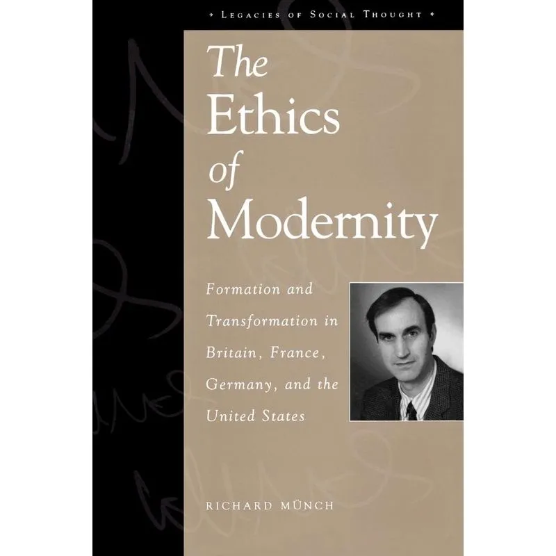 The Ethics of Modernity