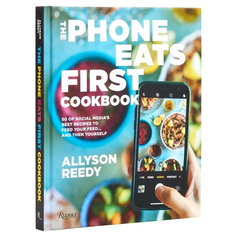 THE PHONE EATS FIRST COOKBOOK