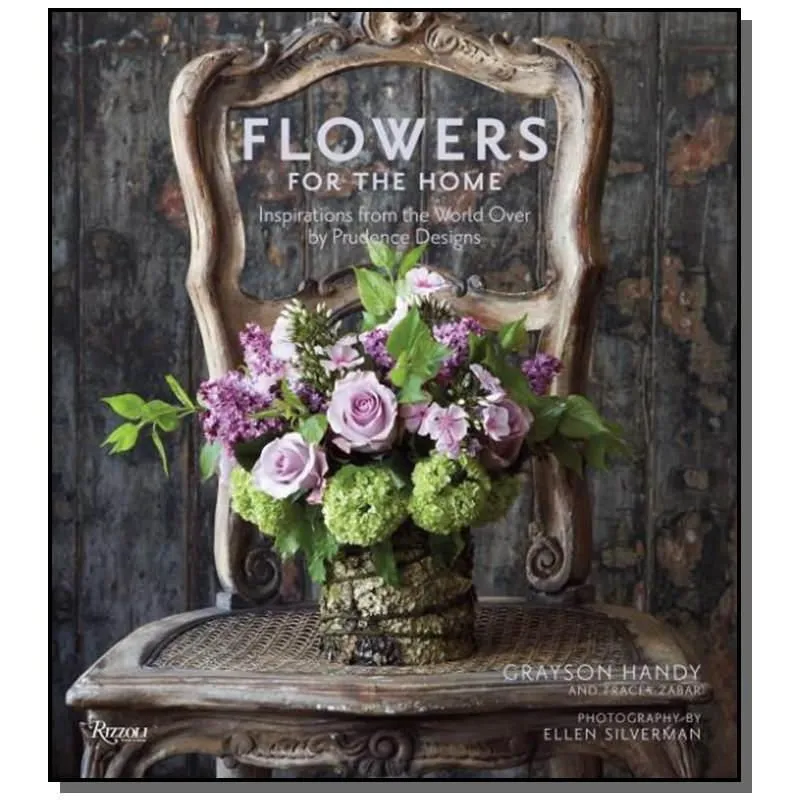 FLOWERS FOR THE HOME - RIZZOLI