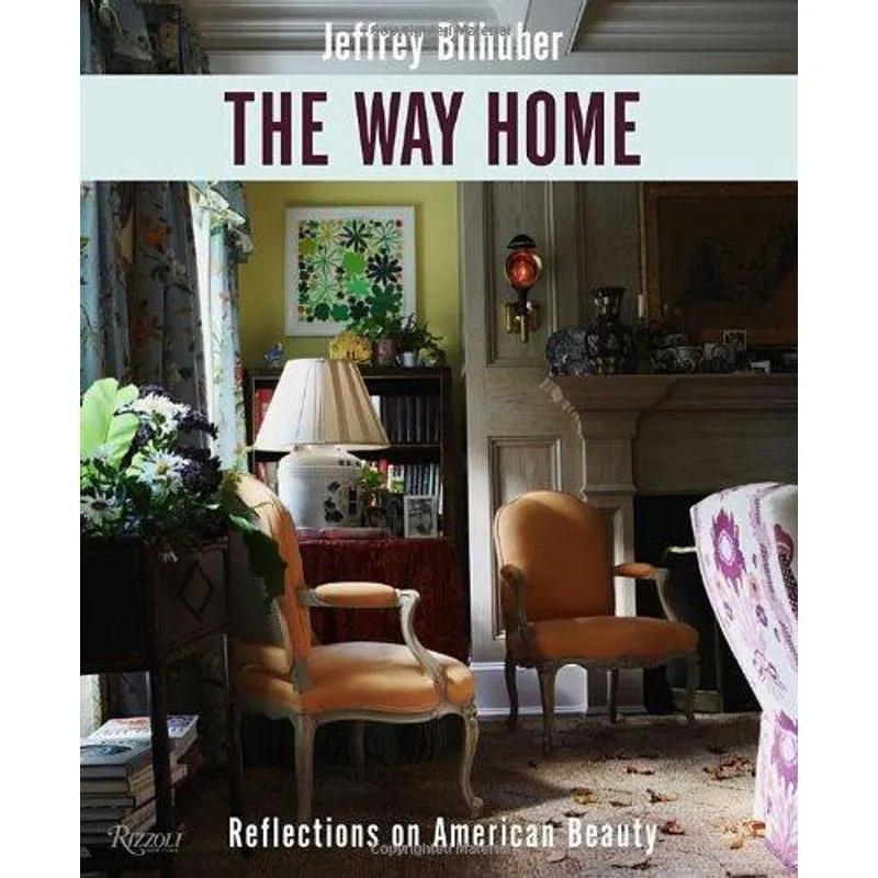 Jeffrey Bilhuber'S the Way Home
