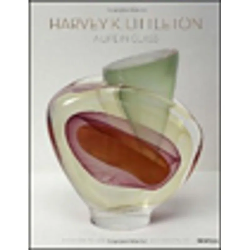 HARVEY K LITLLETON - A LIFE IN GLASS - FOUNDER OF AMERICAS STUDIO GLASS MOVEMENT