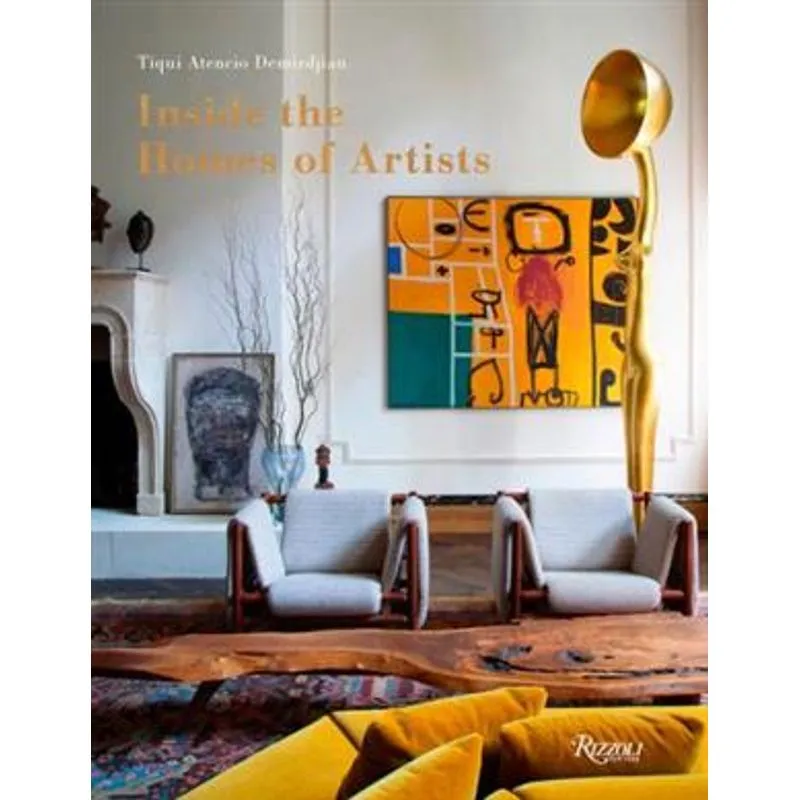 Inside The Homes of Artists: For Art's Sake