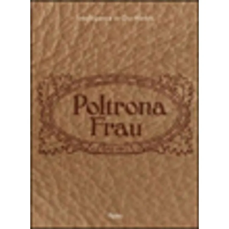 POLTRONA FRAU - INTELLIGENCE IN OUR HANDS