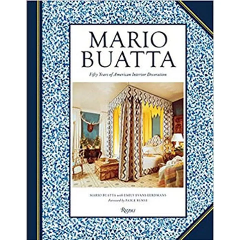 MARIO BUATTA - FIFTY YEARS OF AMERICAN INTERIOR DECORATION