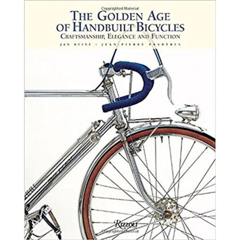 GOLDEN AGE OF HANDBUILT BICYCLES, THE