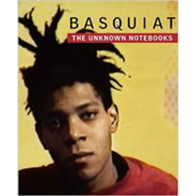 BASQUIAT - THE UNKNOWN NOTEBOOKS