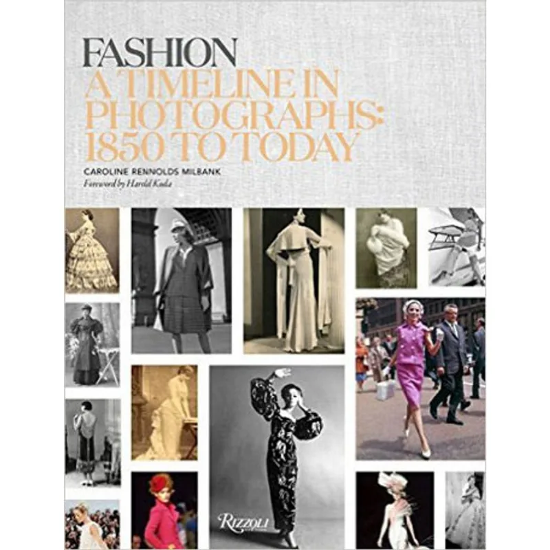 FASHION - A TIMELINE IN PHOTOGRAPHS