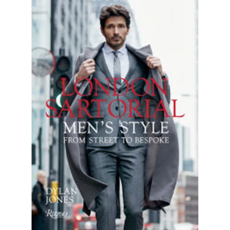 LONDON SARTORIAL - MEN'S STYLE FROM STREET TO BESPOKE
