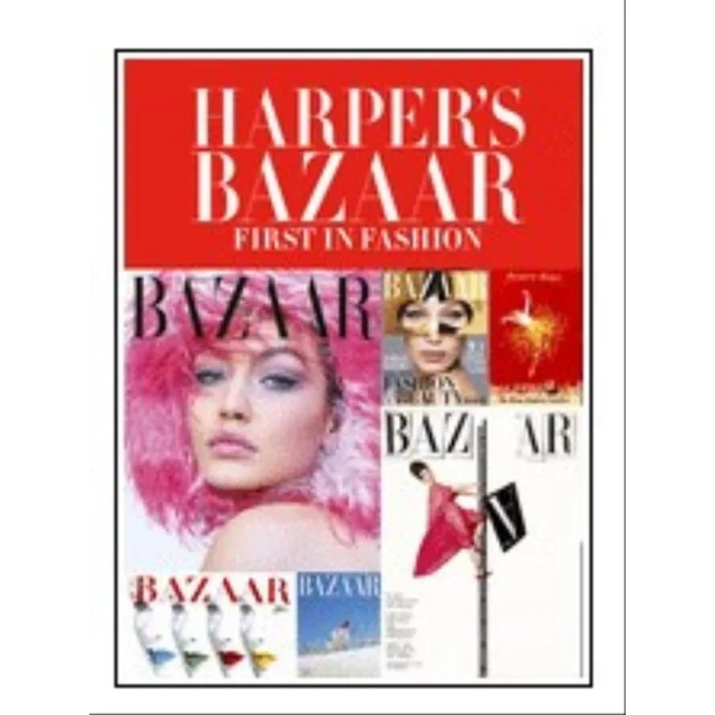 HARPER'S BAZAAR - FIRST IN FASHION