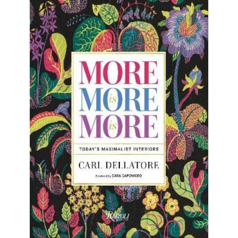 MORE IS MORE IS MORE
