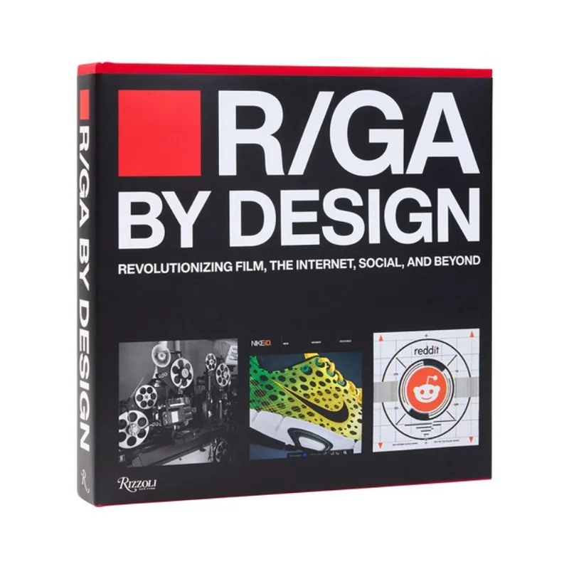 R/GA BY DESIGN - REVOLUTIONIZING FILM, THE INTERNET, SOCIAL AND BEYOND