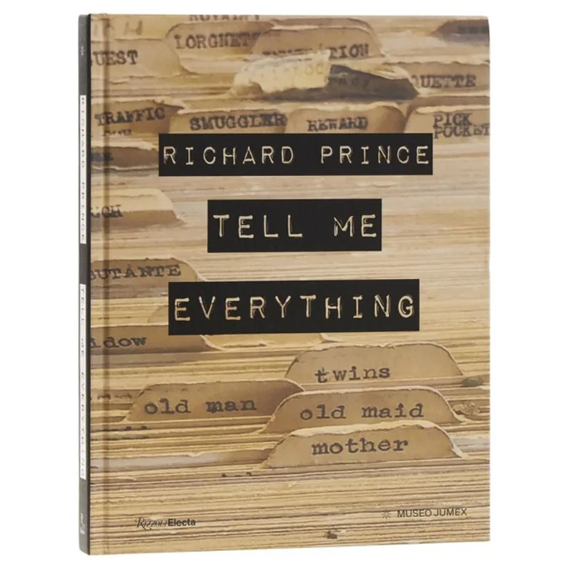 RICHARD PRINCE - TELL ME EVERYTHING
