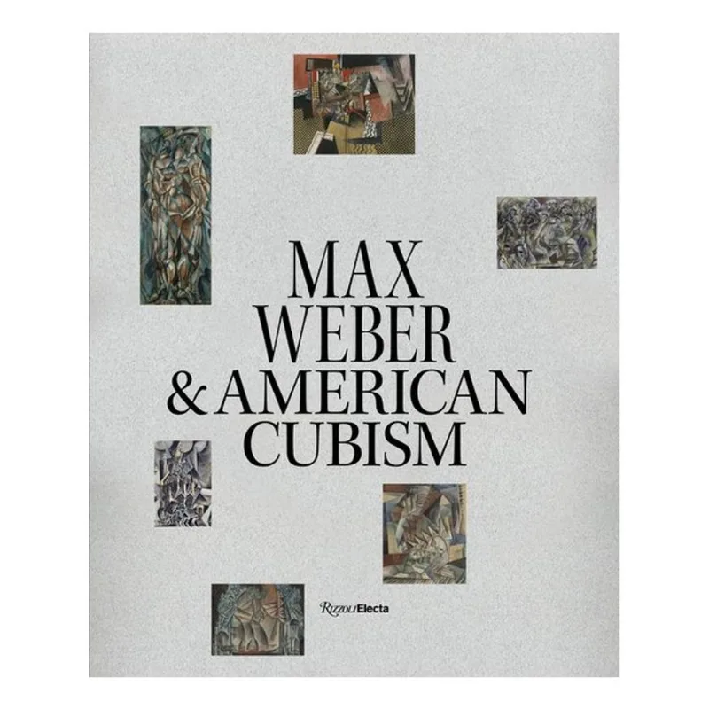 MAX WEBER AND AMERICAN CUBISM