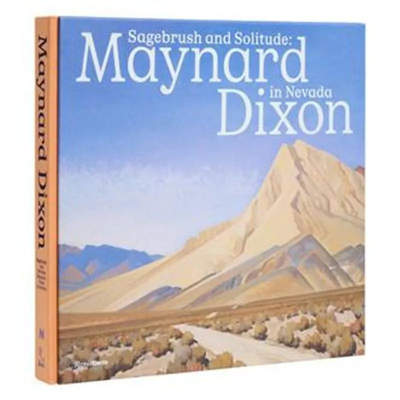 Sagebrush and Solitude - Maynard Dixon in Nevada