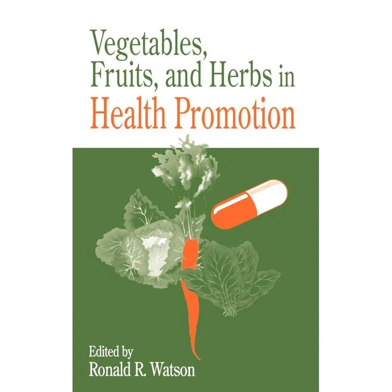 Vegetables, Fruits, and Herbs in Health Promotion