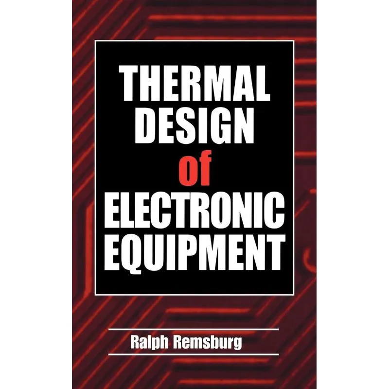 Thermal Design of Electronic Equipment