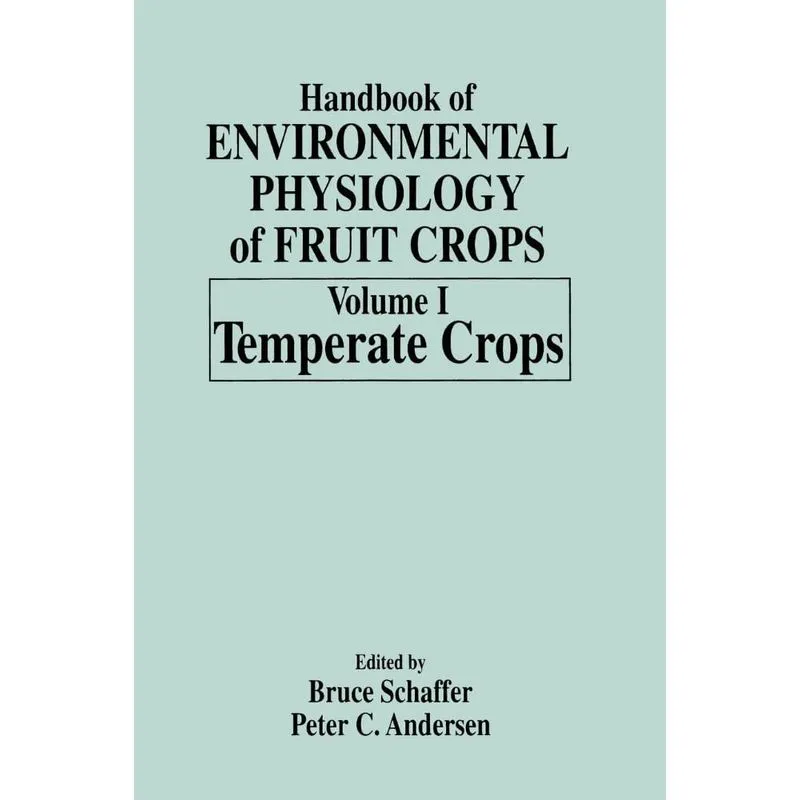 Handbook of Environmental Physiology of Fruit Crops