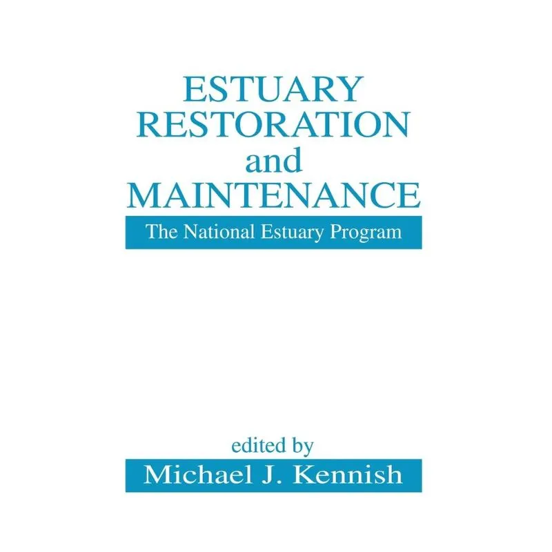 Estuary Restoration and Maintenance