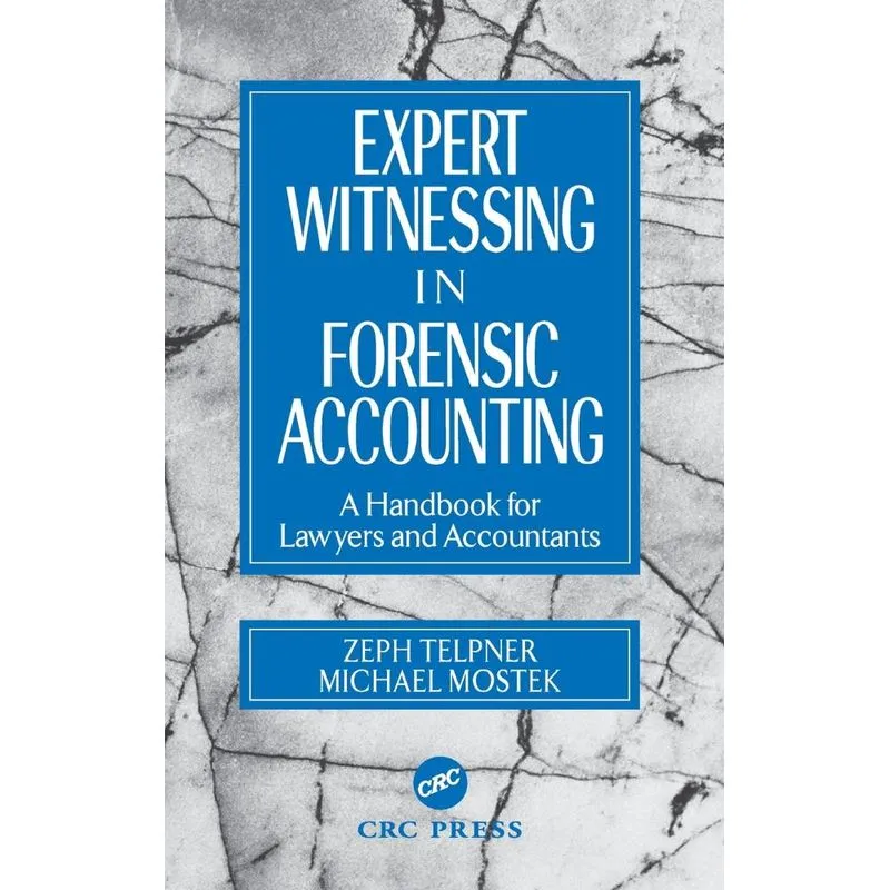 Expert Witnessing in Forensic Accounting