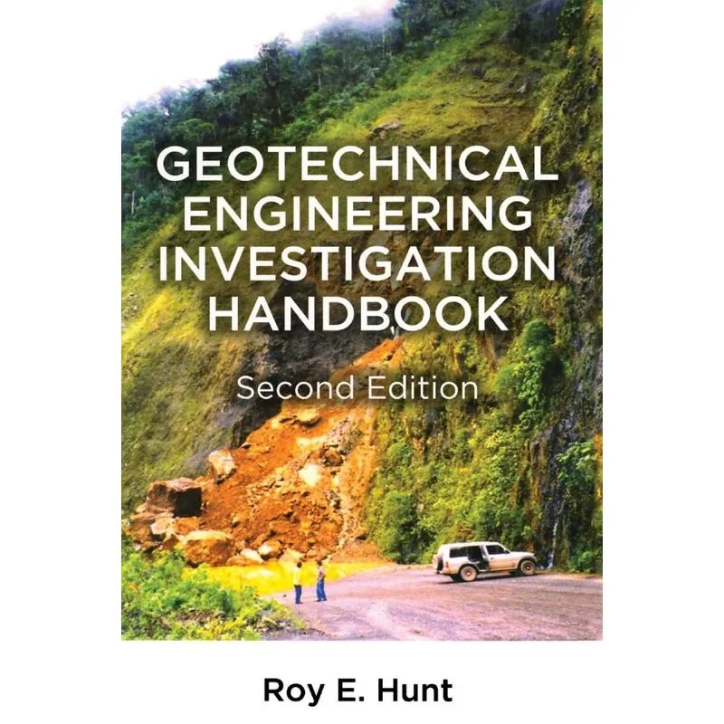 Geotechnical Engineering Investigation Handbook