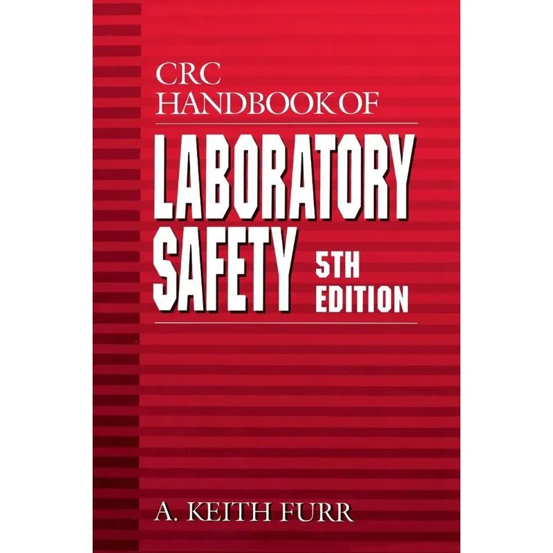 CRC Handbook of Laboratory Safety