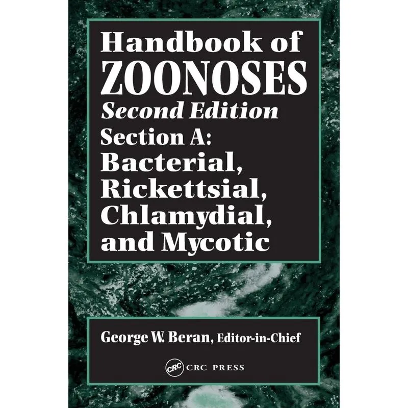 Handbook of Zoonoses, Second Edition, Section A