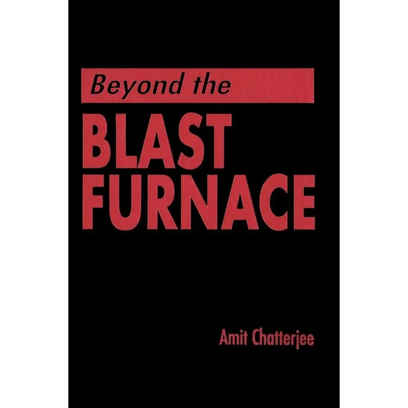 Beyond the Blast Furnace