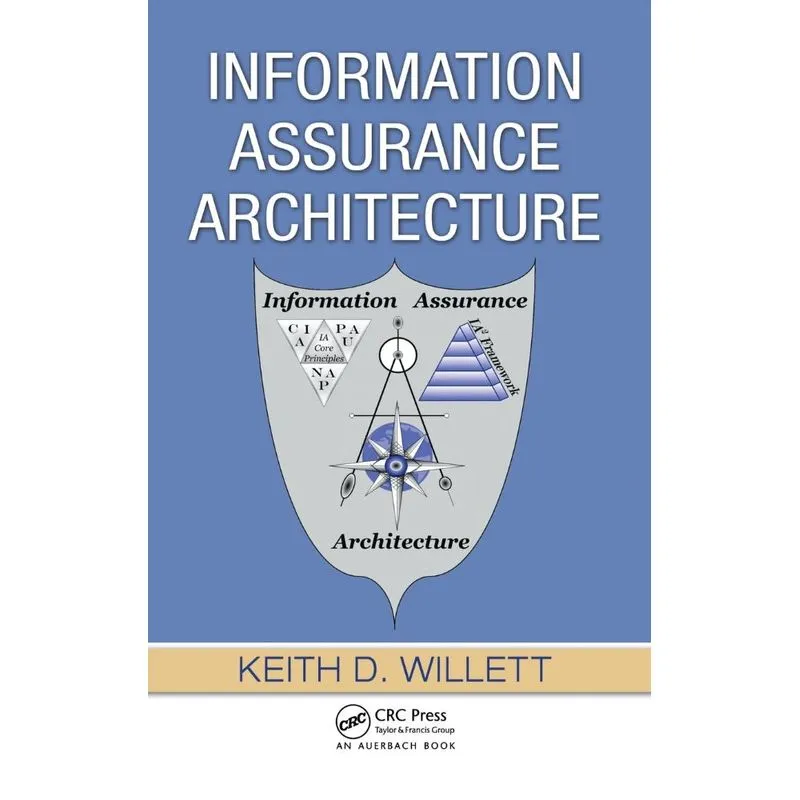 Information Assurance Architecture