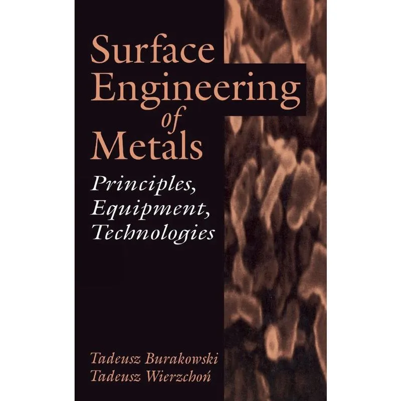 Surface Engineering of Metals