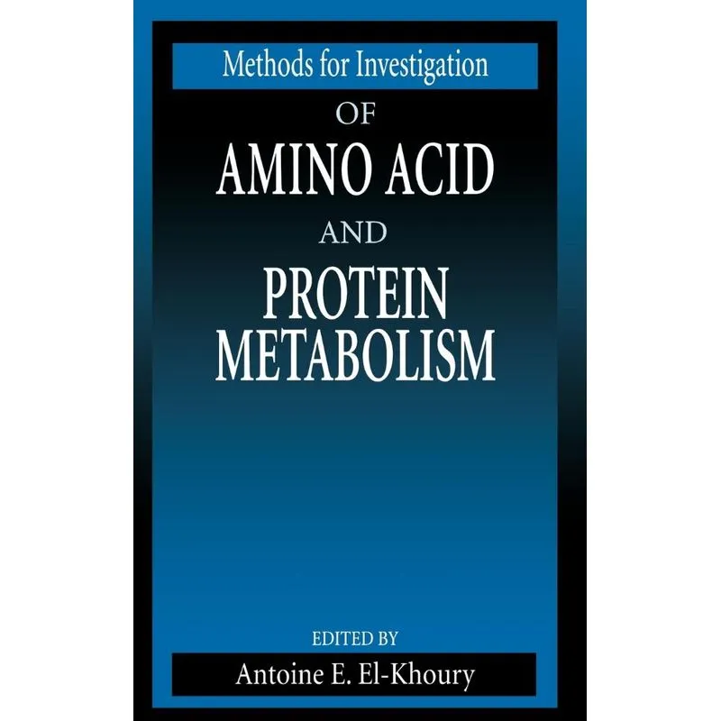 Methods for Investigation of Amino Acid and Protein Metabol